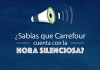 ¿Qué es la Hora Silenciosa de Carrefour?